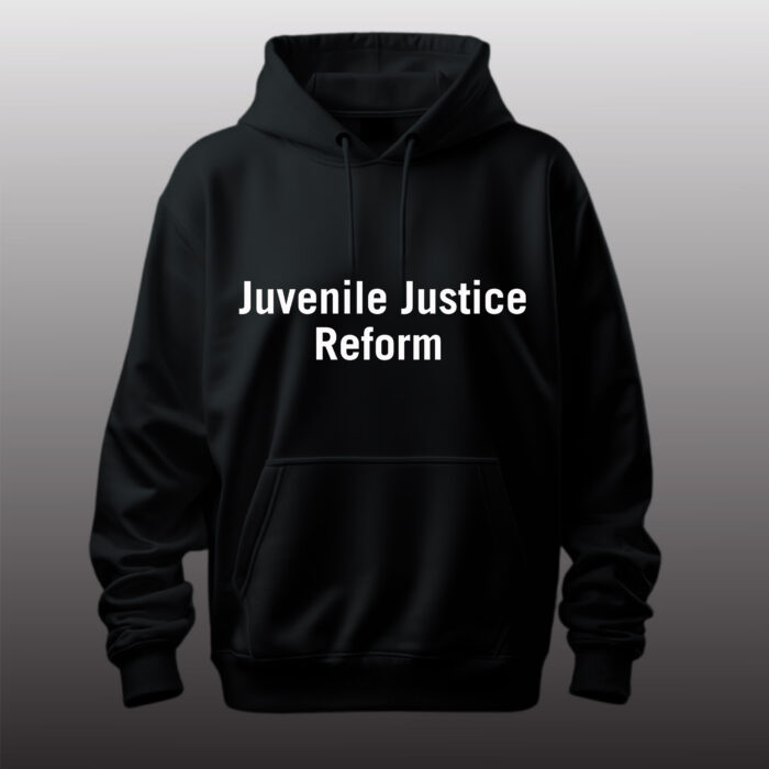 Juvenile Justice Reform Hoodie
